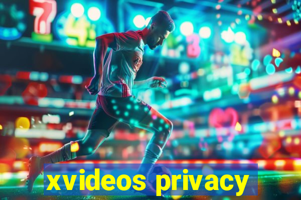 xvideos privacy